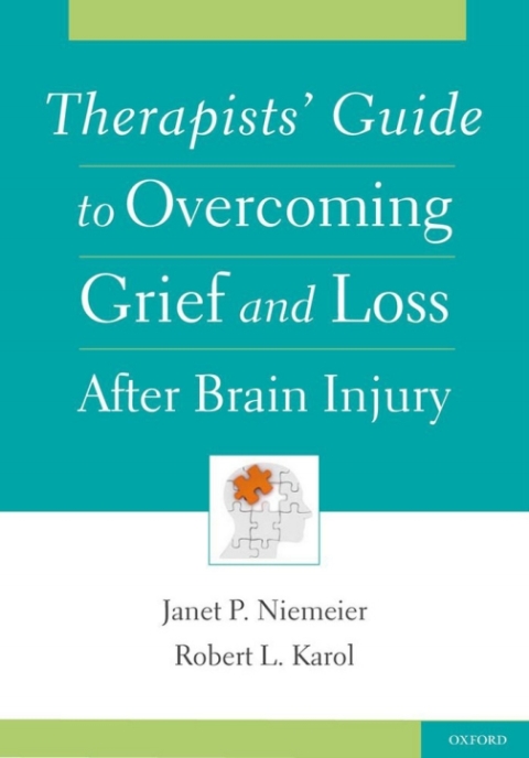 Cover image for book Therapists' Guide to Overcoming Grief and Loss After Brain Injury