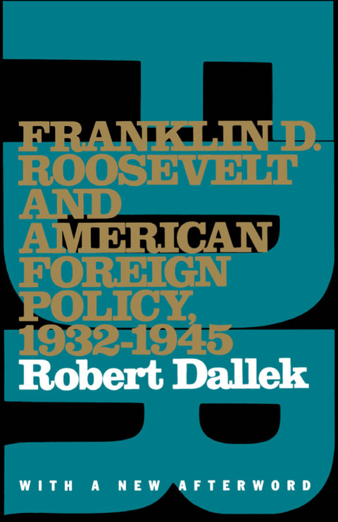 Cover image for book Franklin D. Roosevelt and American Foreign Policy, 1932-1945