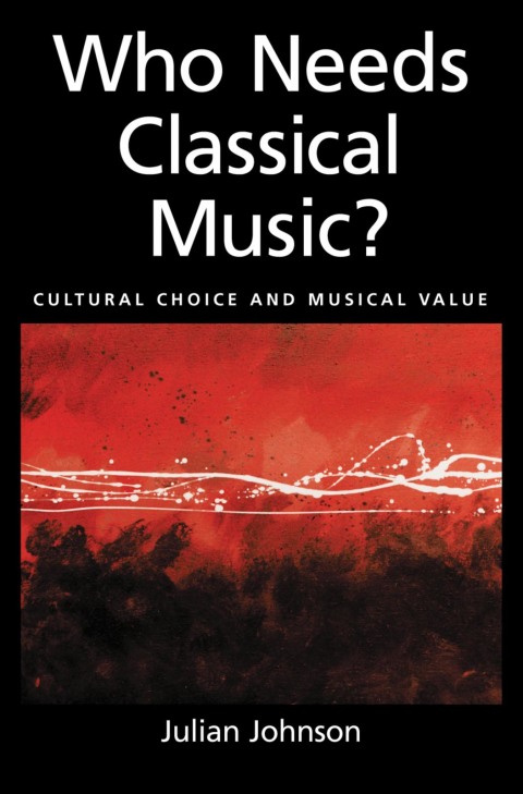 Cover image for book Who Needs Classical Music?