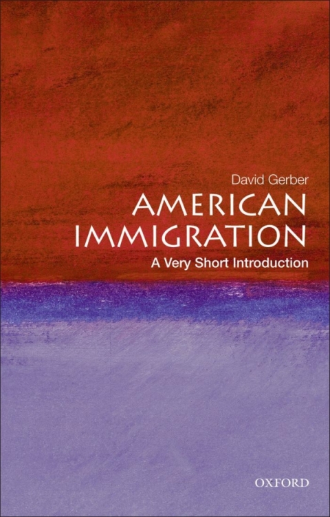 Cover image for book American Immigration: A Very Short Introduction