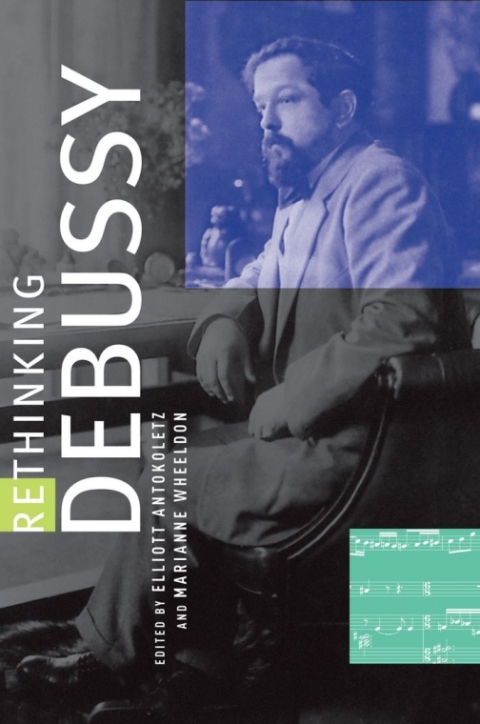 Cover image for book Rethinking Debussy