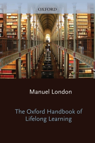 The Oxford Handbook of Lifelong Learning