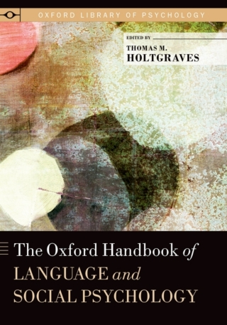 The Oxford Handbook of Language and Social Psychology