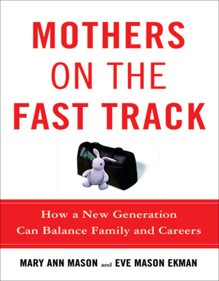 Mothers on the Fast Track