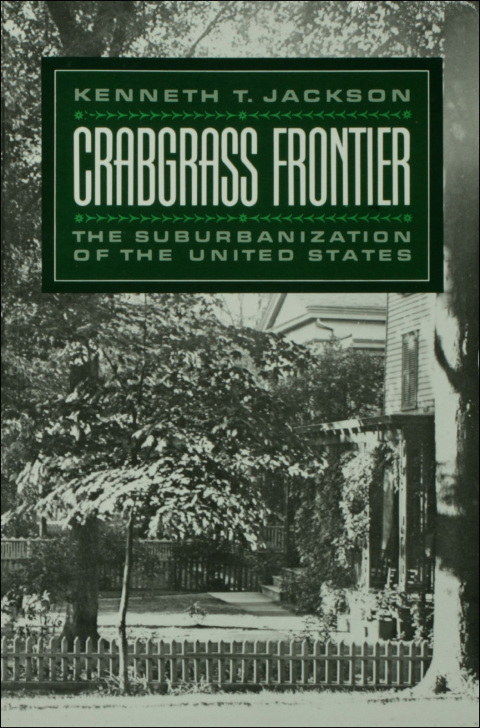 Cover image for book Crabgrass Frontier