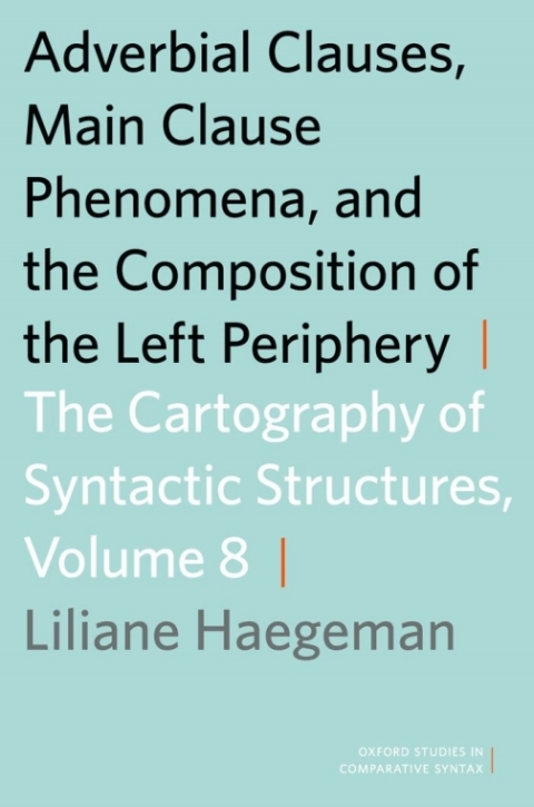 Cover image for book Adverbial Clauses, Main Clause Phenomena, and Composition of the Left Periphery