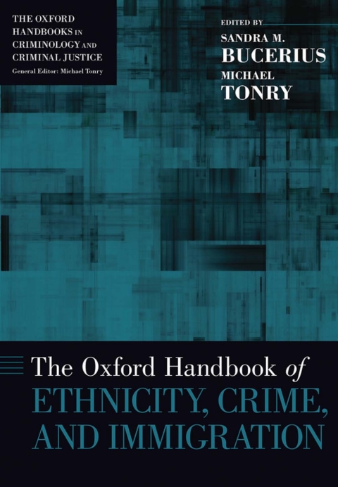 Cover image for book The Oxford Handbook of Ethnicity, Crime, and Immigration