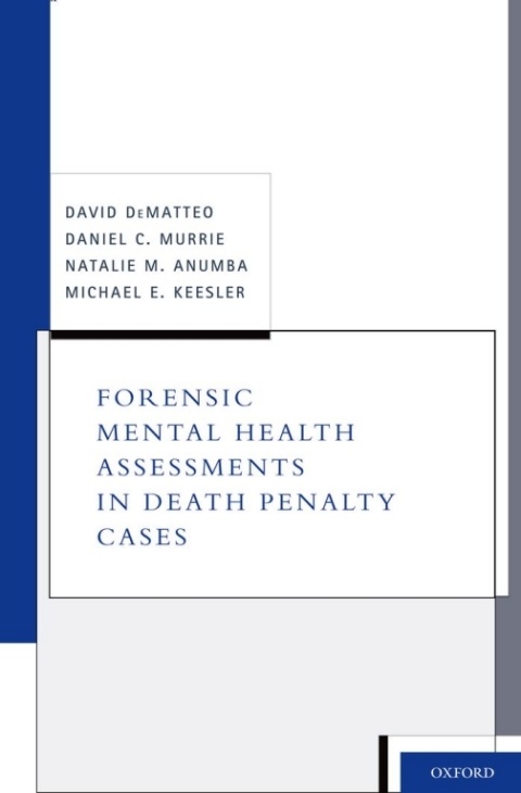 Cover image for book Forensic Mental Health Assessments in Death Penalty Cases