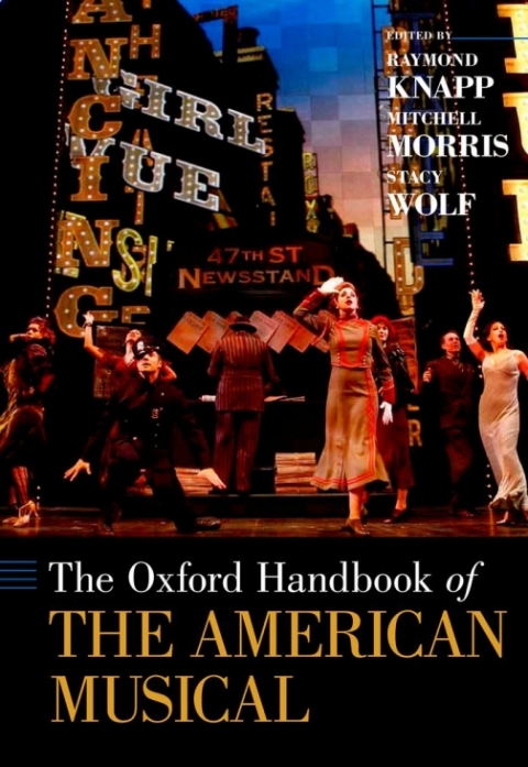 Cover image for book The Oxford Handbook of The American Musical