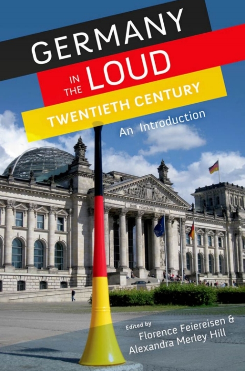 Cover image for book Germany in the Loud Twentieth Century