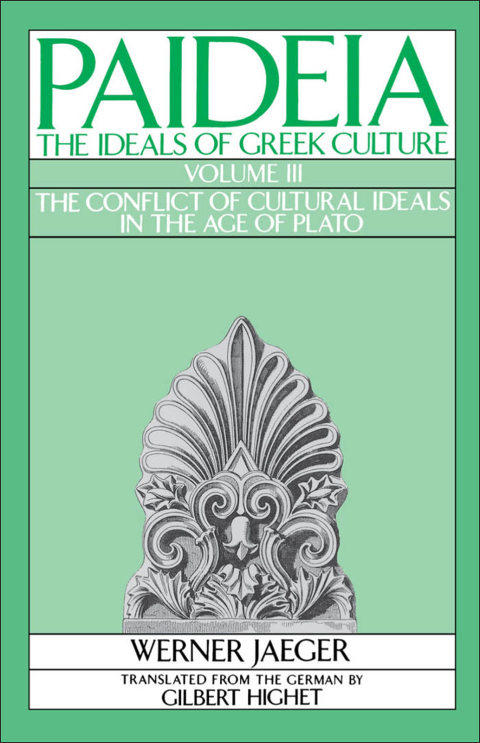 Cover image for book Paideia: The Ideals of Greek Culture