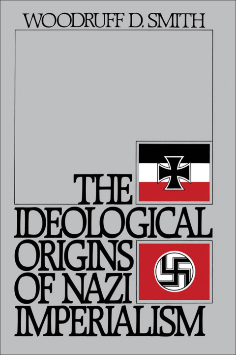 Cover image for book The Ideological Origins of Nazi Imperialism