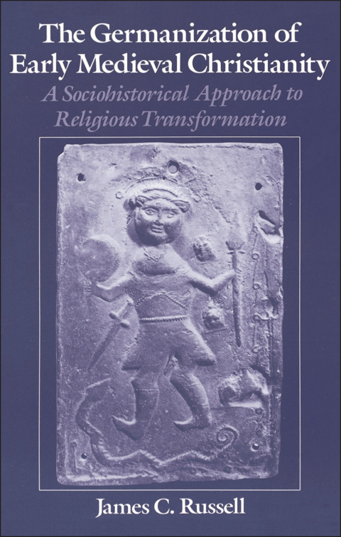 Cover image for book The Germanization of Early Medieval Christianity