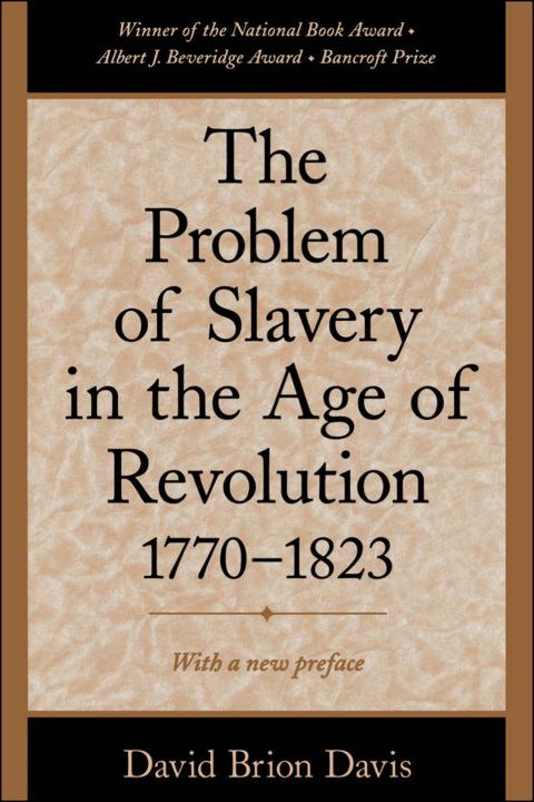 Cover image for book The Problem of Slavery in the Age of Revolution, 1770-1823