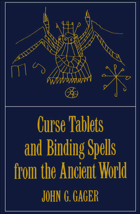 Cover image for book Curse Tablets and Binding Spells from the Ancient World