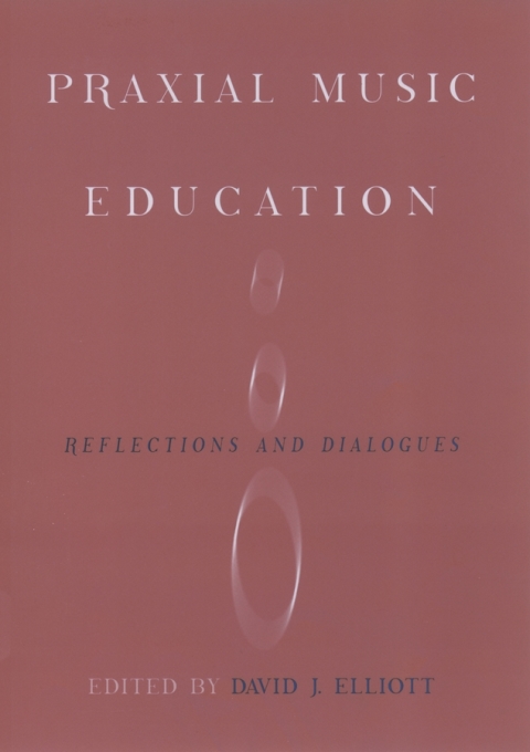 Cover image for book Praxial Music Education