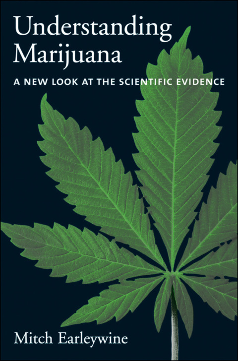 Cover image for book Understanding Marijuana: A New Look at the Scientific Evidence
