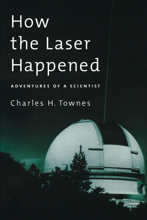 Cover image for book How the Laser Happened