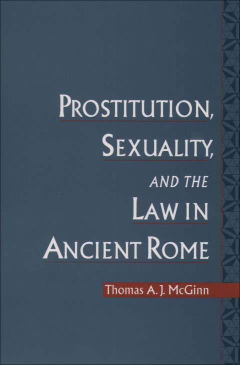 Cover image for book Prostitution, Sexuality, and the Law in Ancient Rome