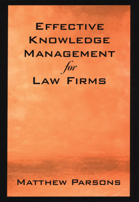 Cover image for book Effective Knowledge Management for Law Firms
