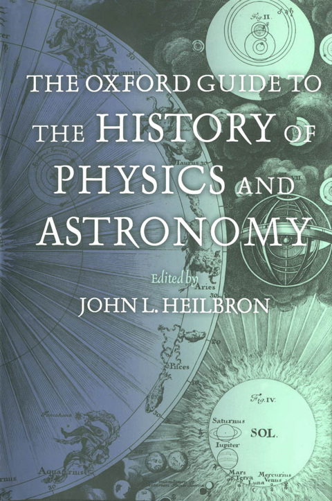 Cover image for book The Oxford Guide to the History of Physics and Astronomy