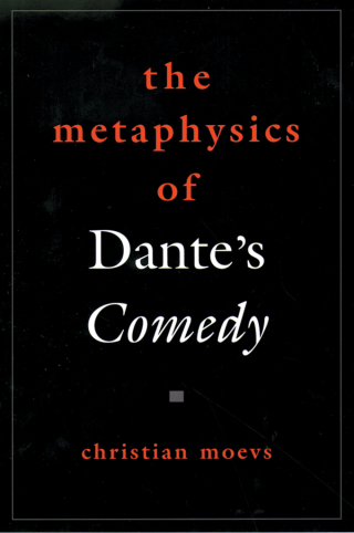 THe Metaphysics of Dante's Comedy