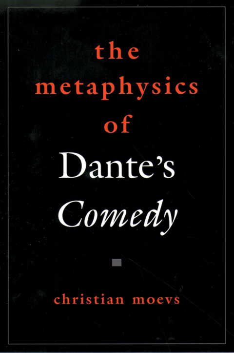 Cover image for book THe Metaphysics of Dante's Comedy