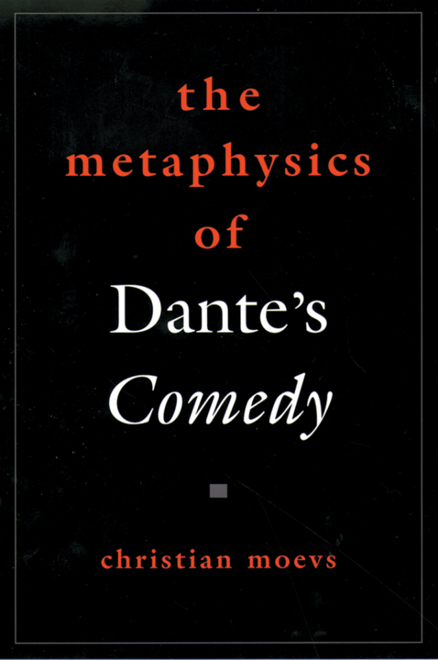 THe Metaphysics of Dante's Comedy
