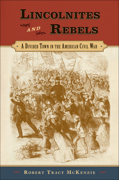 Cover image for book Lincolnites and Rebels