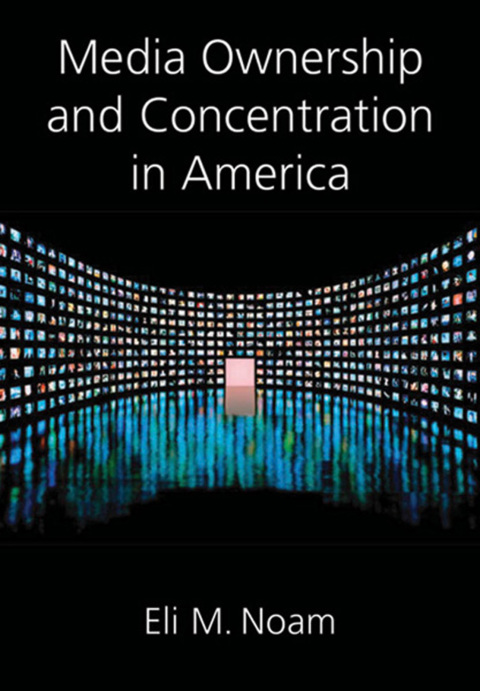 Cover image for book Media Ownership and Concentration in America
