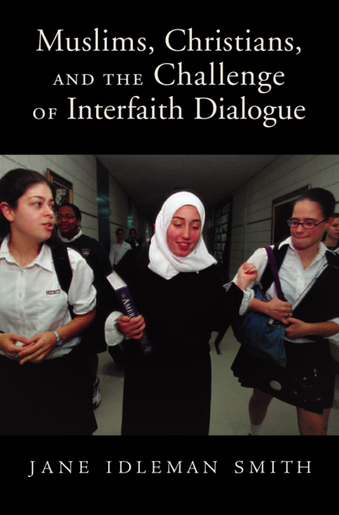 Cover image for book Muslims, Christians, and the Challenge of Interfaith Dialogue