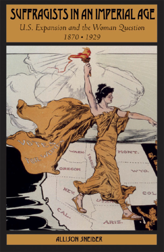 Suffragists in an Imperial Age