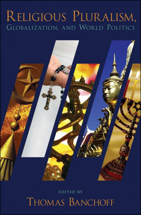 Cover image for book Religious Pluralism, Globalization, and World Politics