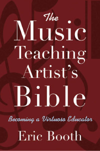 Titelbild: The Music Teaching Artist's Bible 9780195368468