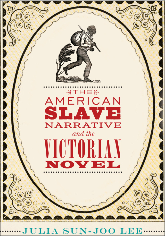 The American Slave Narrative and the Victorian Novel