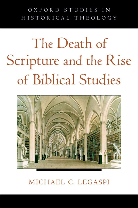 Cover image for book The Death of Scripture and the Rise of Biblical Studies