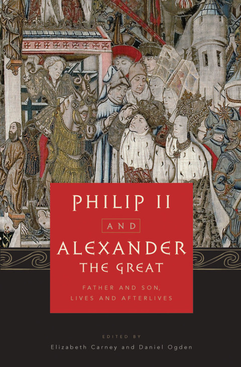 Cover image for book Philip II and Alexander the Great