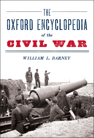 The Oxford Encyclopedia of the Civil War
