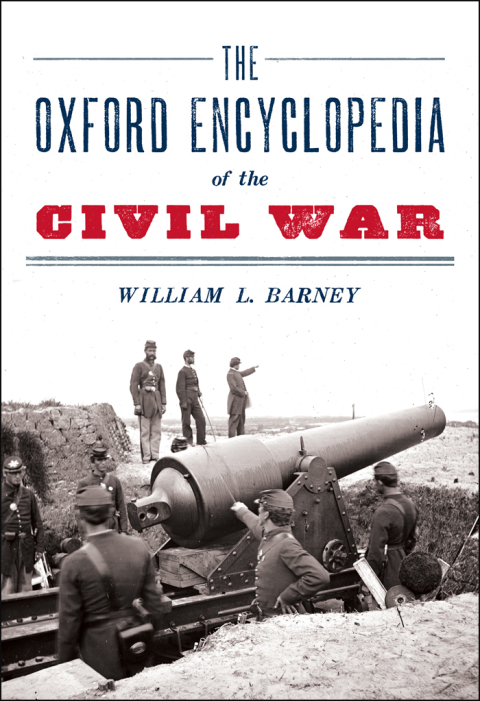 Cover image for book The Oxford Encyclopedia of the Civil War