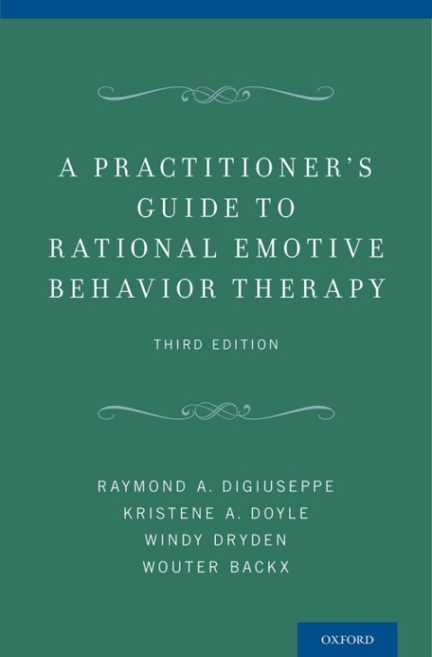 Cover image for book A Practitioner's Guide to Rational Emotive Behavior Therapy
