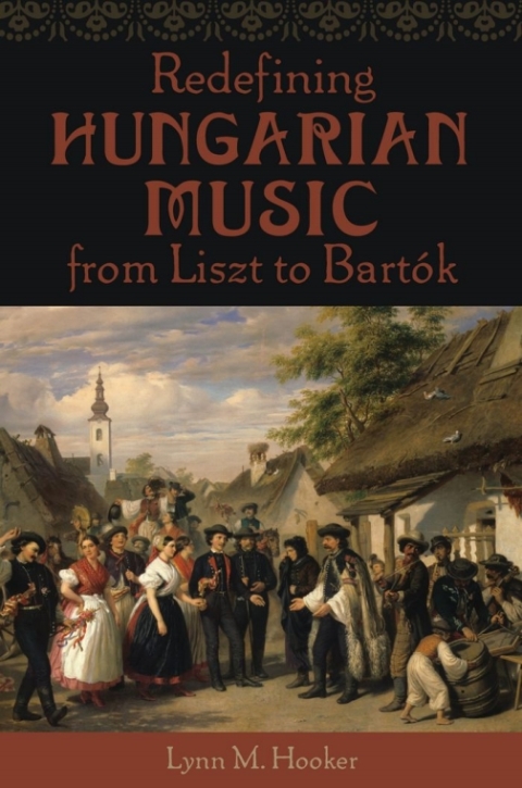 Cover image for book Redefining Hungarian Music from Liszt to Bartók
