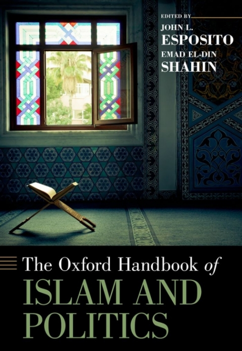 Cover image for book The Oxford Handbook of Islam and Politics
