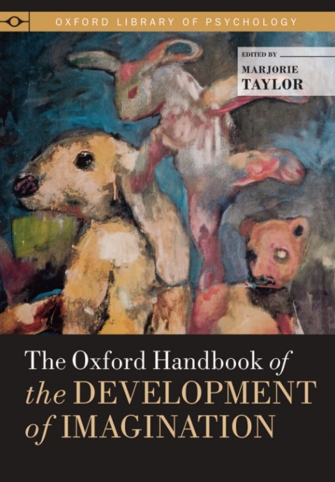 Cover image for book The Oxford Handbook of the Development of Imagination