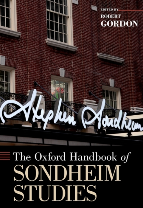 Cover image for book The Oxford Handbook of Sondheim Studies