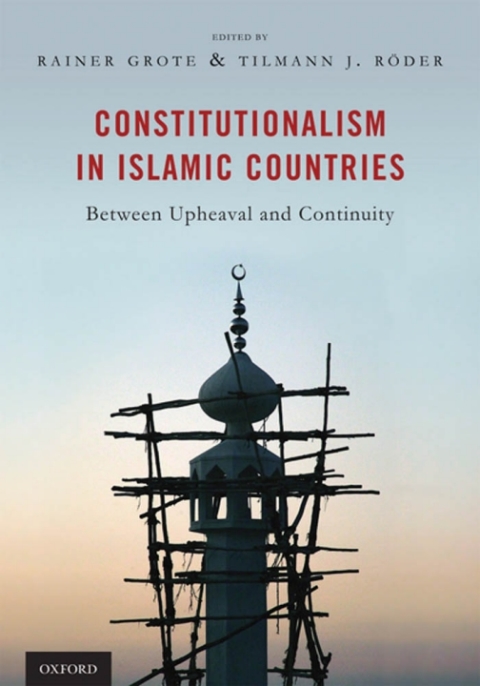 Cover image for book Constitutionalism in Islamic Countries: Between Upheaval and Continuity