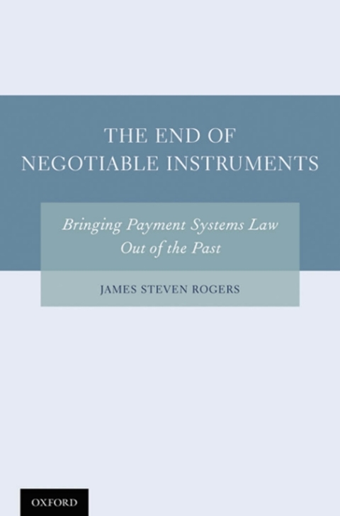 Cover image for book The End of Negotiable Instruments