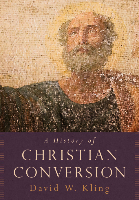Cover image for book A History of Christian Conversion