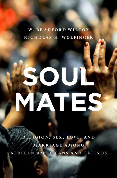 Cover image for book Soul Mates: Religion, Sex, Love, and Marriage among African Americans and Latinos