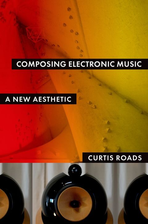 Cover image for book Composing Electronic Music