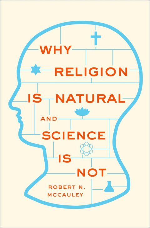 Cover image for book Why Religion is Natural and Science is Not